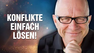 Ärger, Wut & Unzufriedenheit - Wie Du Konflikte einfach und schnell lösen kannst - Robert Betz