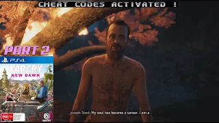 Far Cry New Dawn | Part 2 | PS4 | Cheat Codes Activated | The End