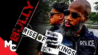 Bully: The Rise Of Two Kings | Full Movie | Crime Cop Drama