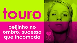 ♉ TOURO: BEIJINHO NO OMBRO, O SUCESSO QUE VAI INCOMODAR! ❤️