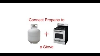 How to connect a propane tank to a gas stove