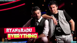 Ryan & Radu - Everything (Official Single)