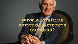 Jim Rohn - Why A Positive Attitude Attracts Success (Jim Rohn Personal Development 2021)
