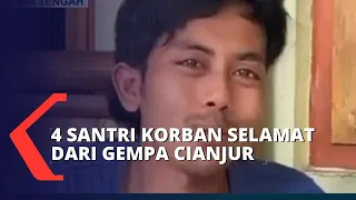 Begini Cerita 4 Santri Korban Selamat dari Gempa Cianjur!