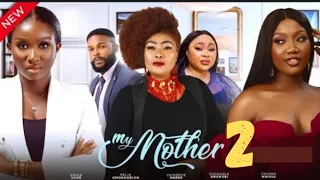 MY MOTHER 2 (New Trending Movie) Sonia Uche, Chinenye Nnebe, Chioma Nwosu, Eucharia Nnunobi #2023