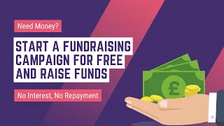 How to start a Fundraising Campaign for Free, and Raise Funds?