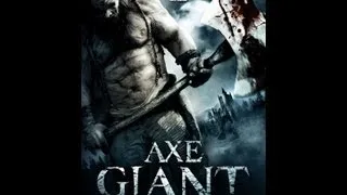 Axe Giant Official Trailer (2013)