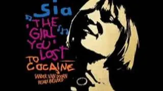 Sia - The Girl You Lost To Cocaine (StoneBridge Edit) (HQ)