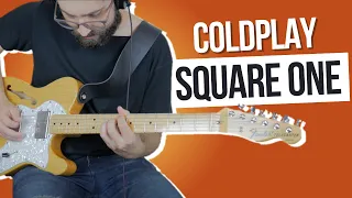 Coldplay  - Square One | Guitar Cover
