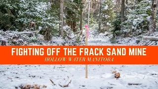 Hollow Water First Nation Frack Sand Mine