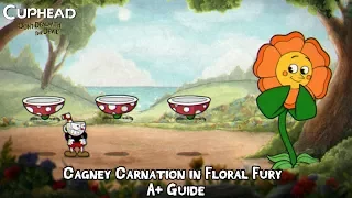 Cuphead - Cagney Carnation in Floral Fury Boss Fight (A+ Guide - Perfect Run - Regular)