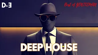 Best Of Gentleman | Deep House Selection ' 2024