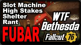 Fallout 76 :: Atlantic City :: Slot Machine/High Stakes Shelter Rant :: Build Limit FUBAR !!!