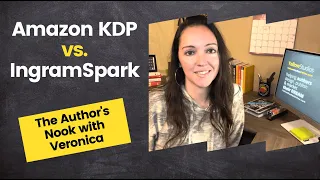 Should you Self-Publish with Amazon KDP or IngramSpark?