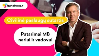 Civilinė paslaugų sutartis: patarimai MB nariui ir vadovui