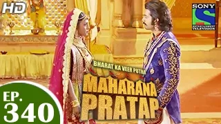 Bharat Ka Veer Putra Maharana Pratap - महाराणा प्रताप - Episode 340 - 31st December 2014