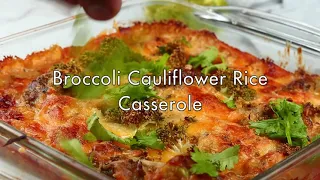 Broccoli Cauliflower Rice Casserole