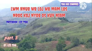 Lwm hnub wb loj wb mam rov Los nrog koj nyob os kuv niam  part. 3 2024-4-16