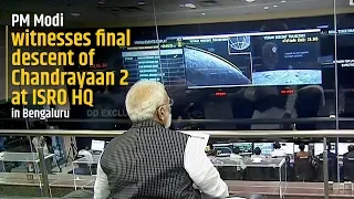 PM Narendra Modi witnesses final descent of Chandrayaan 2 at ISRO HQ in Bengaluru | Vikram Lander