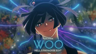 Woo🥷🐍「ᴀᴍᴠ/ᴇᴅɪᴛ」 - Yuzuriha " Hell's Paradise: Jigokuraku " 💫 | Quick One (50 minutes of Editing) | 💻