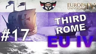 EU4 Third Rome - Russia into Roman Empire - ep17