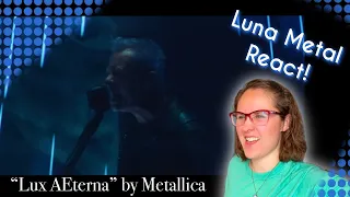 Luna Metal React! | Lux AEterna by Metallica