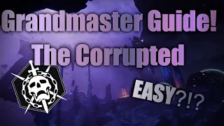 The Corrupted Grandmaster Nightfall Guide! | Destiny 2 | Corrupted Grandmaster Difficulty SoA