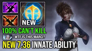 NEW 7.36 UPDATE Innate Ability 100% Can't Kill Universal Right Click Hit Like a Truck Marci Dota 2