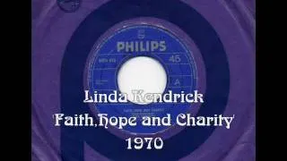 Tribute To Linda Kendrick - 'Faith,Hope and Charity' (1970)