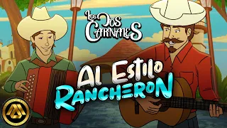 Los Dos Carnales - Al Estilo Rancheron (Video Oficial)