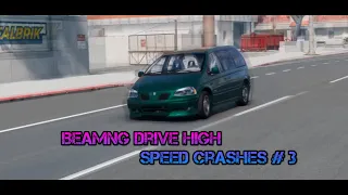 BeamNG Drive High Speed Crashes # 3