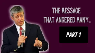 Paul Washer: The Message That Angered Many...Part 1 2021