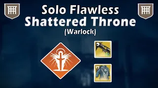 Solo Flawless Shattered Throne Dungeon (Warlock) (Season 20) (Destiny 2)