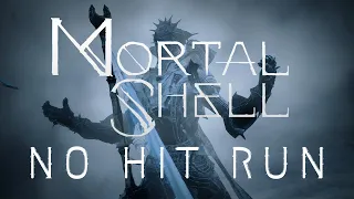 Mortal Shell - No Hit Run (No Shell, No Damage, No Hits)