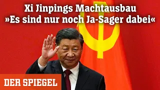 Xi Jinpings Machtausbau: »Es sind nur noch Ja-Sager dabei« | DER SPIEGEL