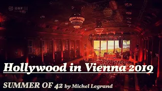 SUMMER OF '42 by Michel Legrand [Hollywood in Vienna 2019]