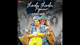 Thoda Thoda Pyaar (Lofi Mix)| Sidharth Malhotra, Neha Sharma|Stebin Ben, Nilesh Ahuja, Kumaar