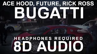 Ace Hood - Bugatti (8D Audio) ft. Future, Rick Ross |