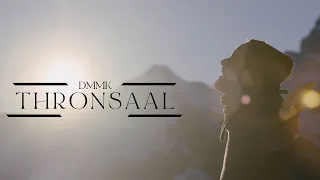 Thronsaal (Official Video) - DMMK feat. Timo Langner | Thronsaal