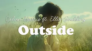 Calvin Harris - Outside ft. Ellie Goulding (Lyrics)