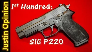 SIG Sauer P220 - 1st Hundred