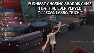Funniest Chasing Shadow matches - Identity V