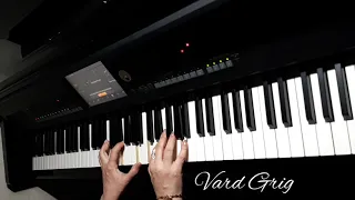 Մի գնա/Mi gna~piano cover Vard Grig