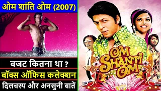 Om Shanti Om 2007 Movie Budget, Box Office Collection and Unknown Facts | Om Shanti Om Movie Review