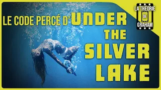 Le Code Percé de "Under The Silver Lake"