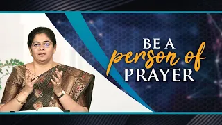 Be A Person Of Prayer | Sis. Evangeline Paul Dhinakaran | Jesus Calls