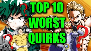 Top 10 WORST Quirks in My Hero Academia (Boku No Hero Academia)