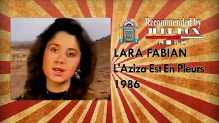 Lara Fabian - L'Aziza Est En Pleurs 1986