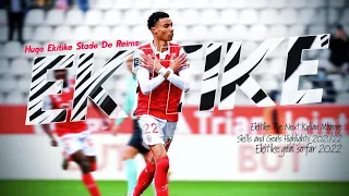 EKITIKE "FRENCH YOUNGSTER", SKILLS AND GOALS HIGHLIGHTS 2021-2022 STADE DE REIMS