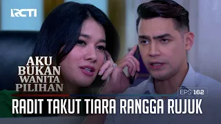 Radit Takut Tiara Rangga Rujuk – Aku Bukan Wanita Pilihan | EPS. 162 (5/6)